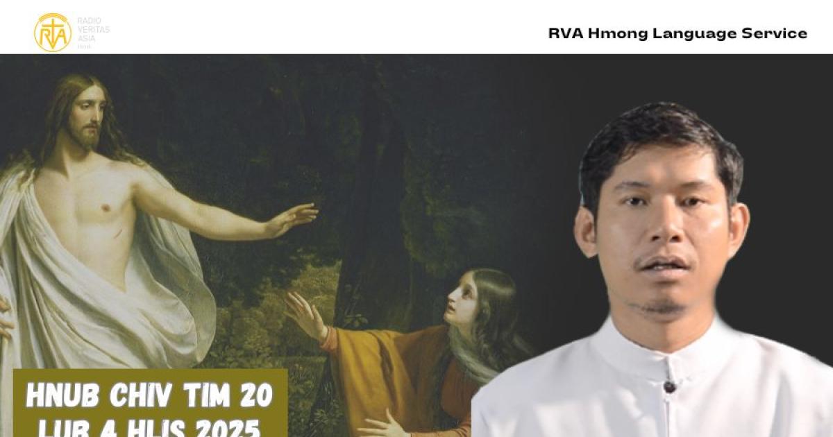 Hnub Chiv Tim 20 Lub 4 Hlis 2025 (Sunday Homily) | RVA
